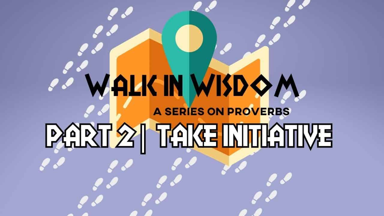walk in wisdom 2