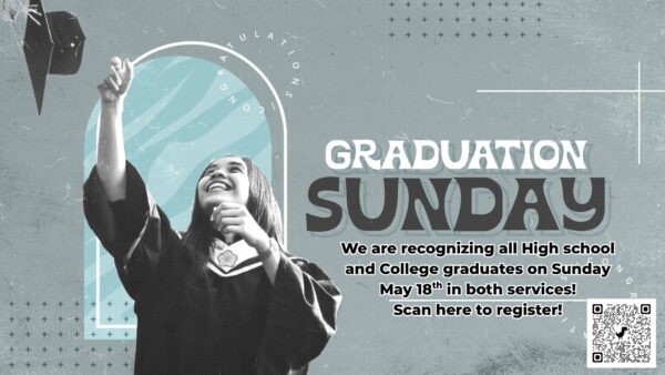 we are recognizing all high school and college graduates on sunday may 18th in both services